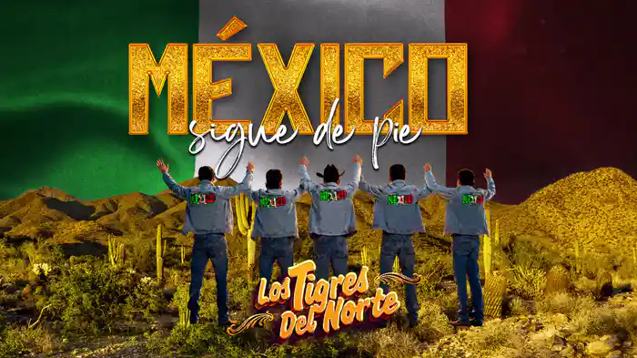 México Sigue De Pie (LETRA)