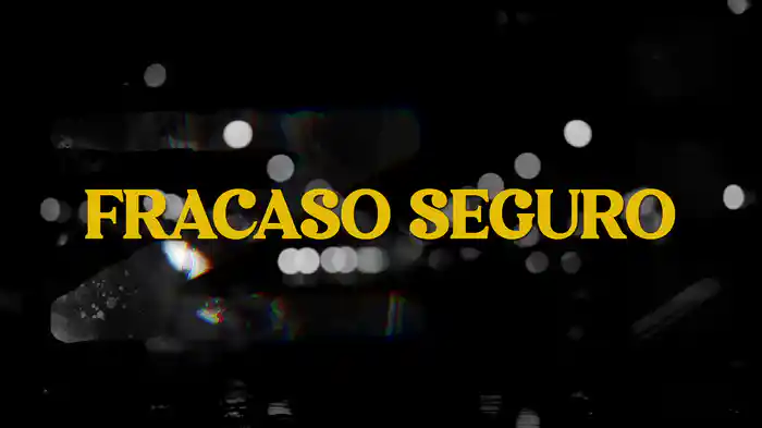 Fracaso Seguro (LETRA)