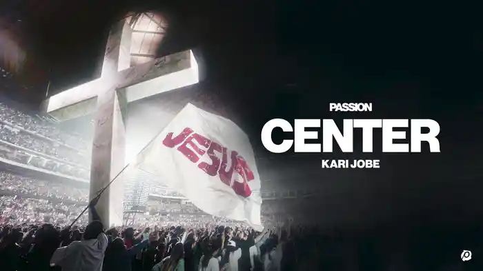 Center (Live From Passion 2026 / Audio)