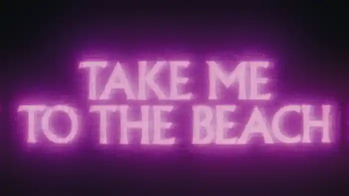 Take Me to the Beach (ft. Ernia/Lyric Video)