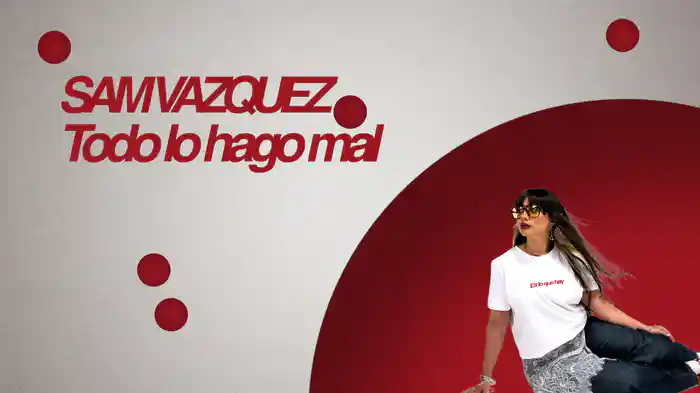 Todo Lo Hago Mal (LETRA)