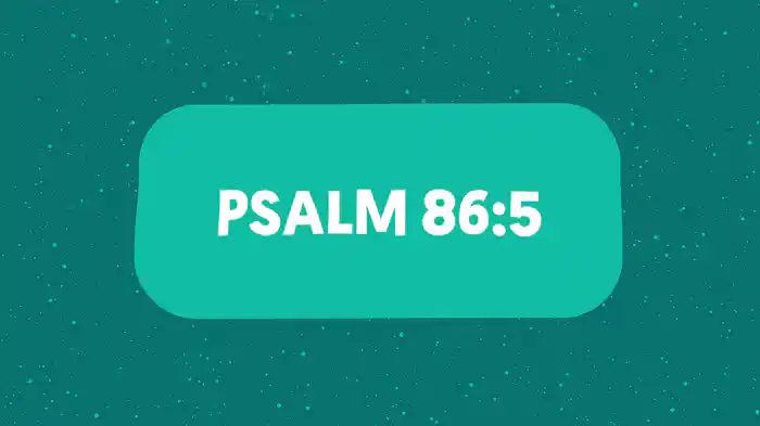 Psalm 86:5 (Lyric Video)
