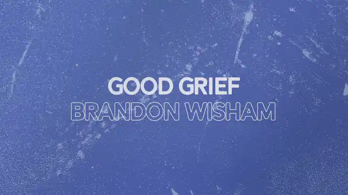 Good Grief (Lyric Video)