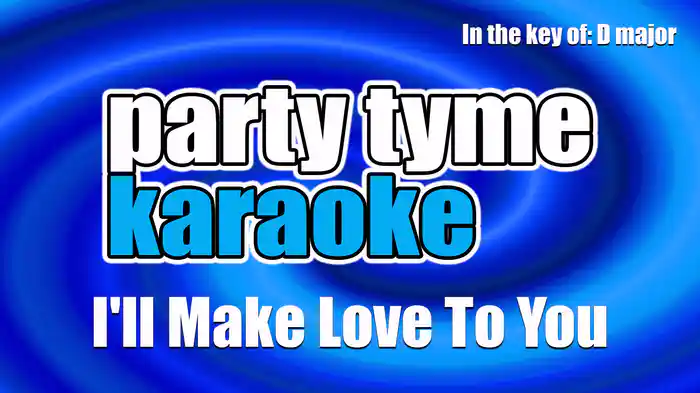 I'll Make Love To You (Made Popular By Boyz II Men) [Karaoke Version]