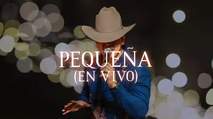 Pequeña (En Vivo / LETRA)