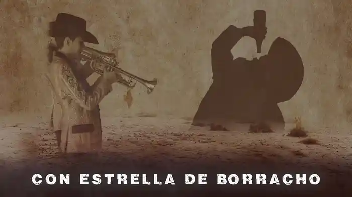 Con Estrella De Borracho (LETRA)