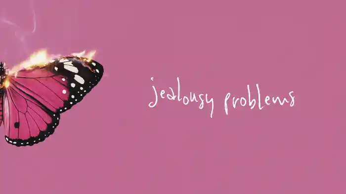 Jealousy Problems (Lyric Video)