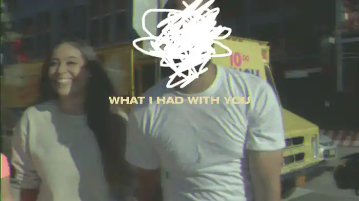 What I Had With You (Lyric Video)
