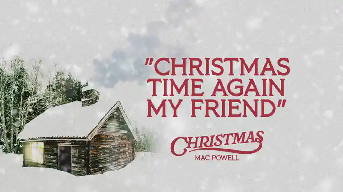 Christmas Time Again My Friend (Audio)