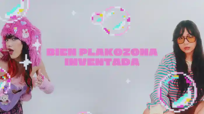 PLAKOZONA INVENTADA (LETRA)