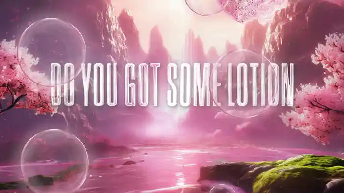 Lotion (Lyric Video)