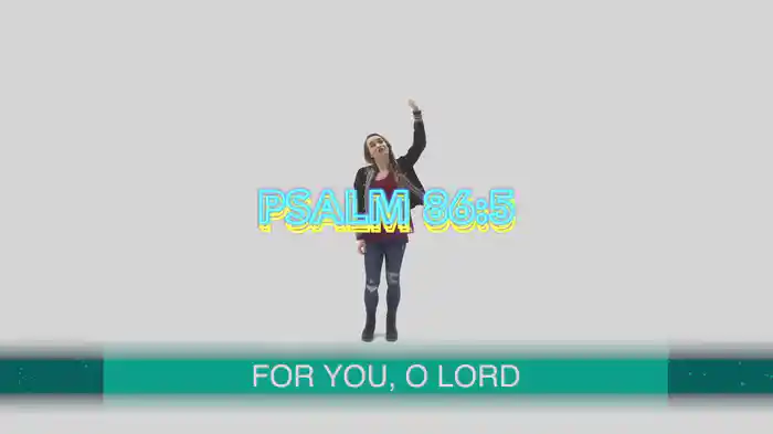 Psalm 86:5 (Dance Lyric Video)