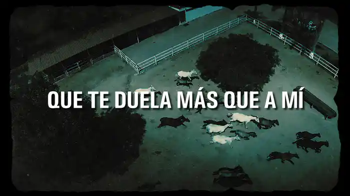 Que Te Duela Más Que A Mí (LETRA)