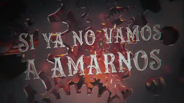 Si Ya No Vamos A Amarnos (LETRA)