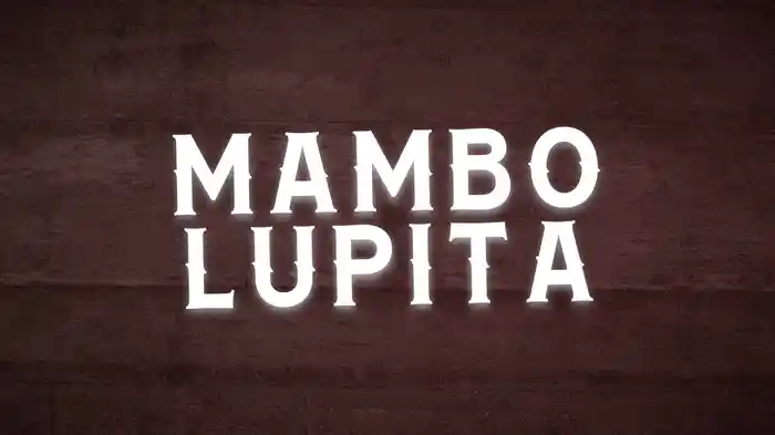 Mambo Lupita (LETRA)