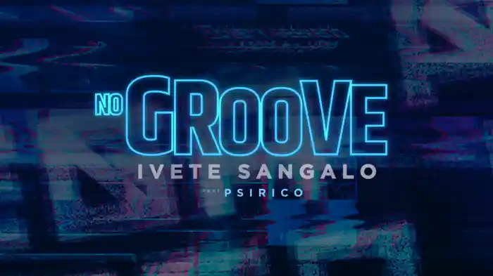 No Groove (Pega, Pega, Pega) (Lyric Video)