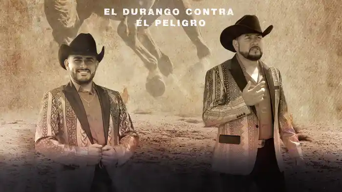 El Durango Contra El Peligro (LETRA)