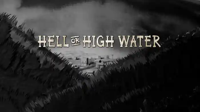 Hell Or High Water