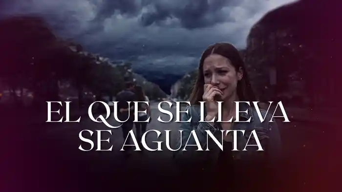 El Que Se Lleva Se Aguanta (LETRA)