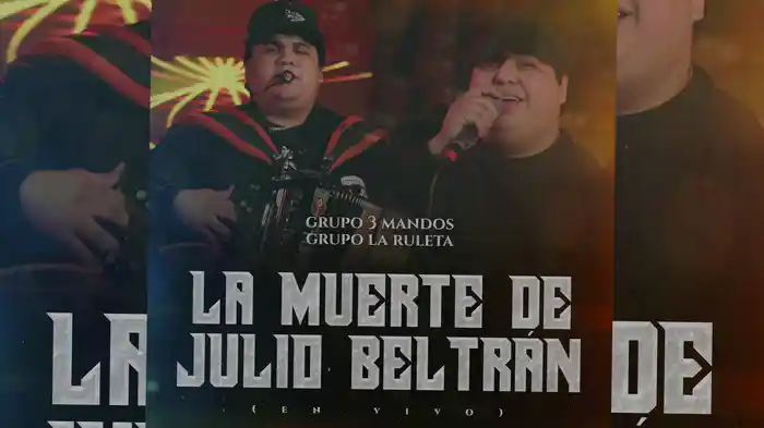La Muerte De Julio Beltrán (En Vivo / LETRA)