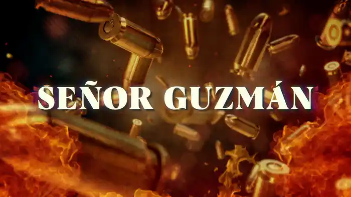 Señor Guzmán (LETRA)