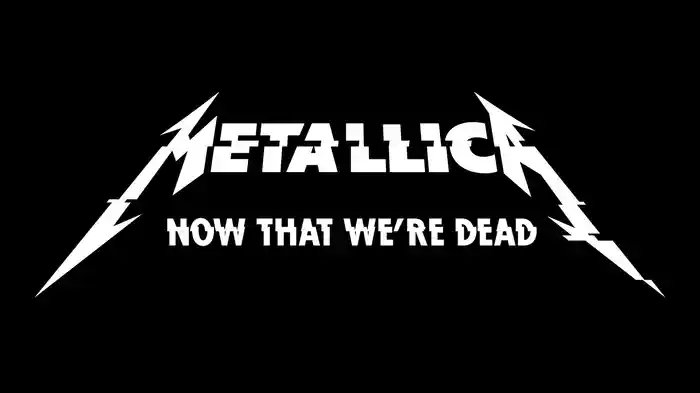 Now That We’re Dead