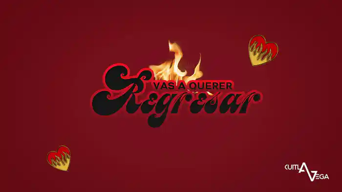 Vas A Querer Regresar (Karaoke)