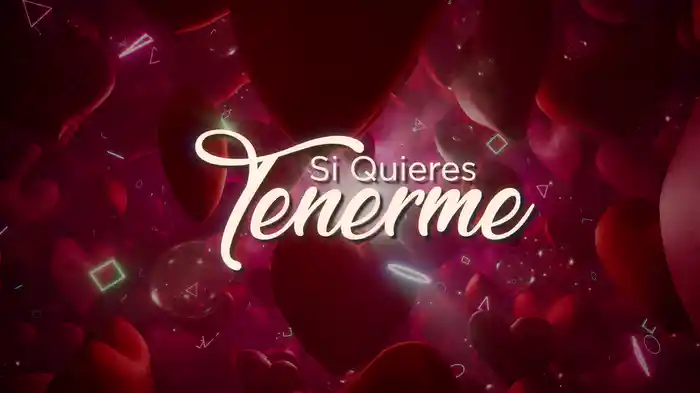 Si Quieres Tenerme (LETRA)