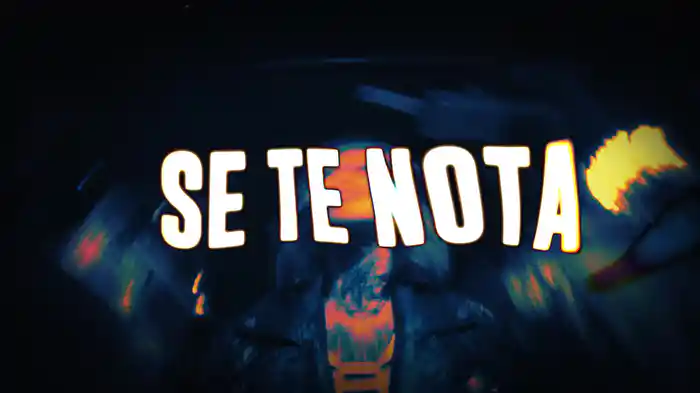 SE TE NOTA (Lyric Video/ Radio Edit)