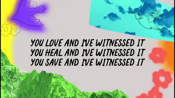 I've Witnessed It (Lyric Video)