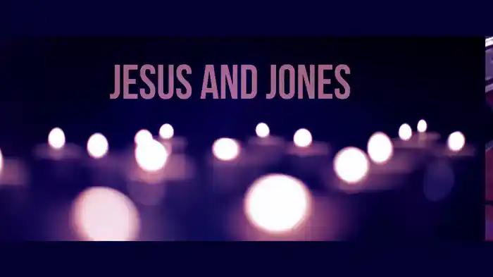 Jesus and Jones (Lyric Video)