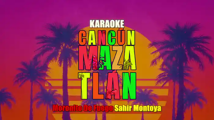 Cancún Mazatlán (Karaoke)