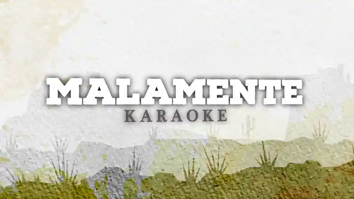 Malamente (Karaoke)