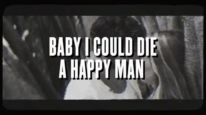 Die A Happy Man (Lyric Video)