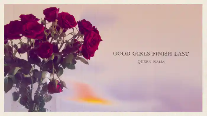 Good Girls Finish Last (Visualizer)