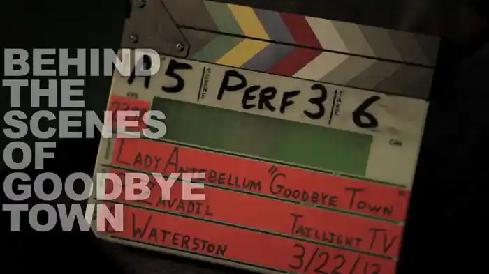 Goodbye Town (Behind The Scenes)