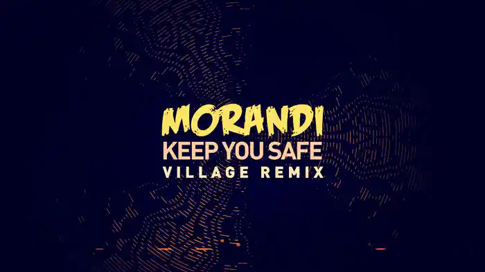 Keep You Safe (ViLLAGE Remix / Lyric Video)