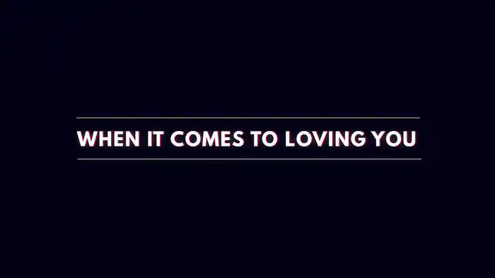 When It Comes To Loving You (Lyric Video)