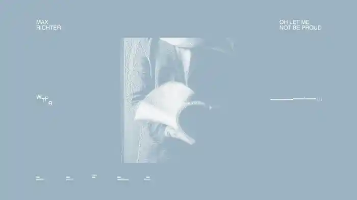 Oh Let Me Not Be Proud (2026 Remastered / Visualiser)