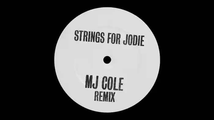 Strings For Jodie (MJ Cole Remix / Audio)