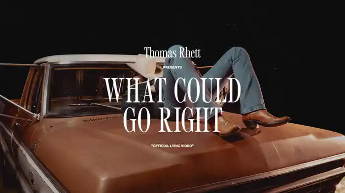 What Could Go Right (Lyric Video)