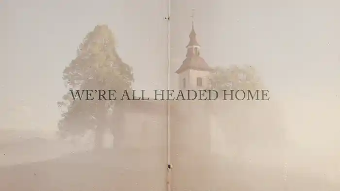 Headed Home (Lyric Video)