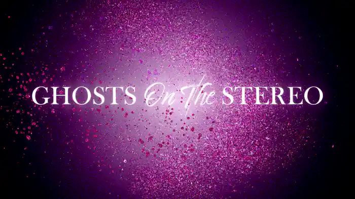 Ghosts On The Stereo (Audio)