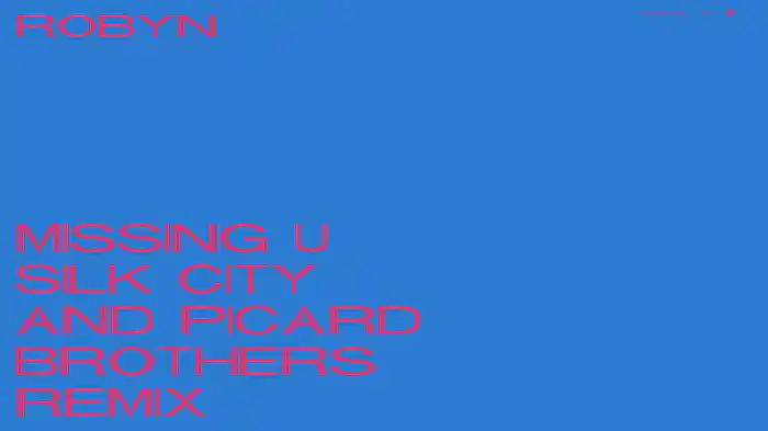 Missing U (Silk City & Picard Brothers Remix / Audio)