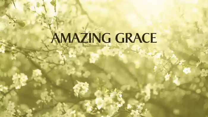 Amazing Grace (Choir Version / Lyric Video)