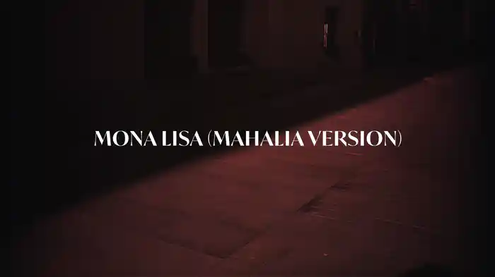 Mona Lisa (Mahalia Version / Lyric Video)