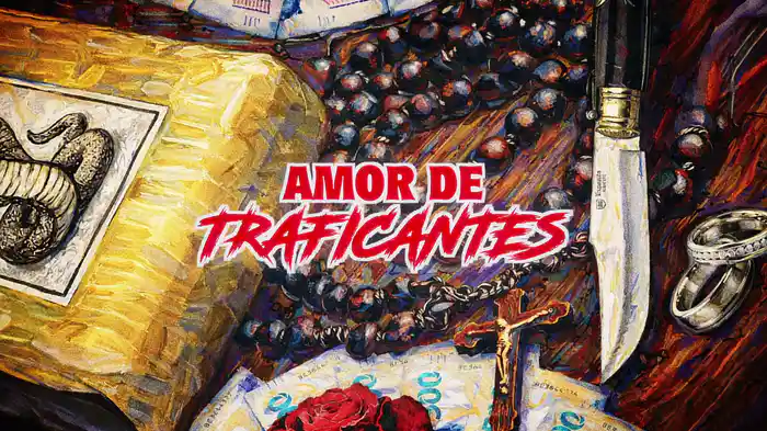 Amor De Traficantes (LETRA)