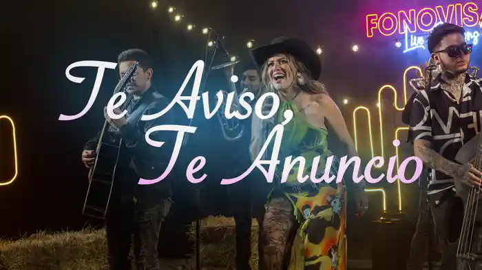Te Aviso, Te Anuncio (LETRA / Live Sessions)