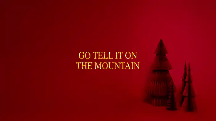 Go Tell It On The Mountain (Lyric Video)