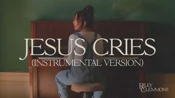 Jesus Cries (Instrumental Version / Audio)